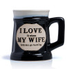 Maxam MAXAM® 16 OZ Ceramic Mug - I LOVE it when MY WIFE lets me go hunting